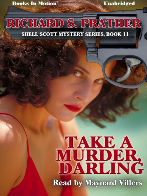Title details for Take a Murder, Darling by Richard S. Prather - Available